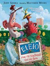 Cover image for E-I-E-I-O How Old MacDonald Got His Farm (with a Little Help From a Hen)